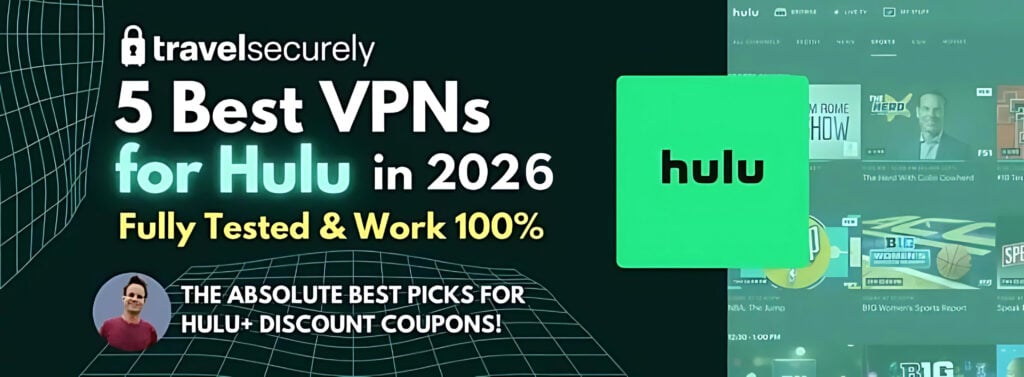 a banner image displaying the best vpns for Hulu