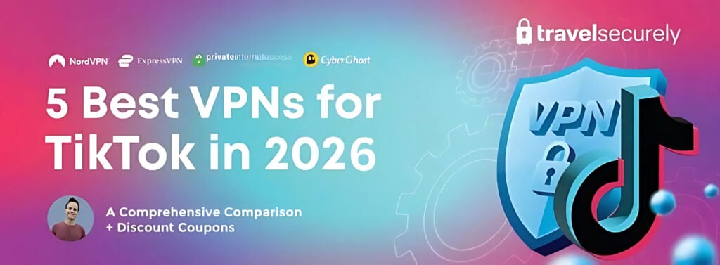 a banner image displaying the best vpns for Tiktok