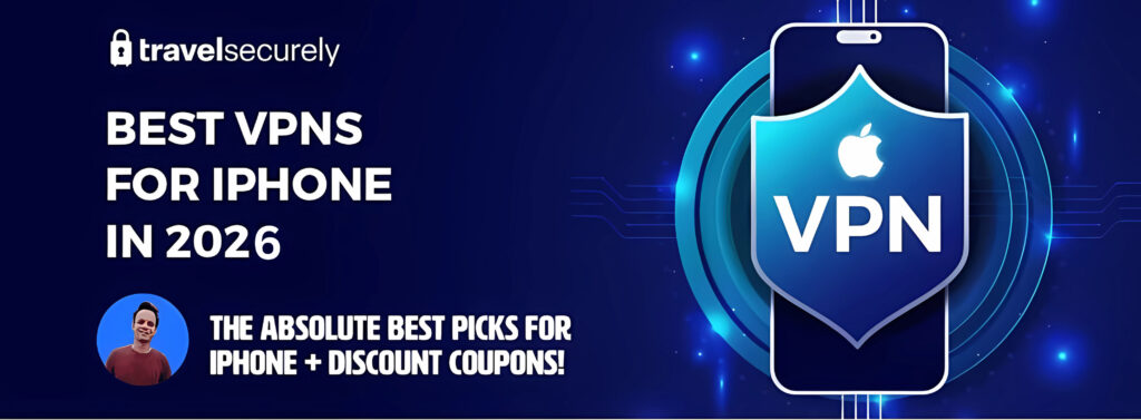 a banner image displaying the best vpns for iphone